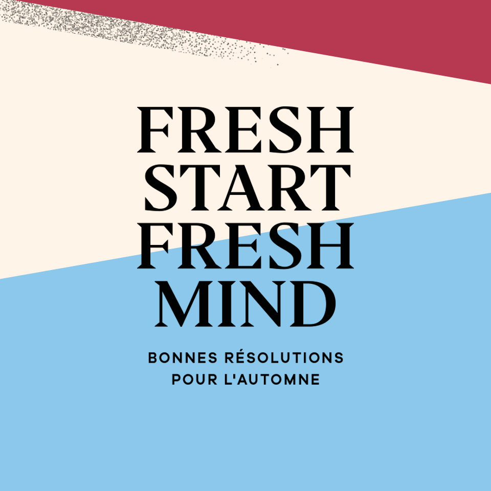 Fresh start, fresh mind – le carnet